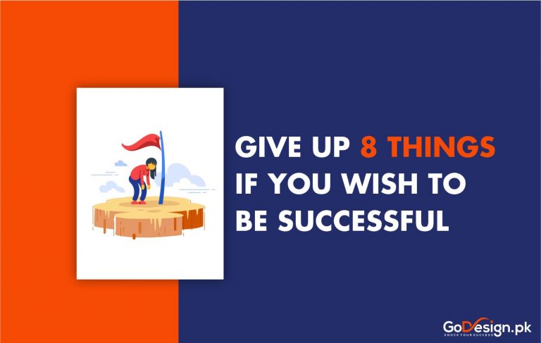 Give up 8 things, wish to be successfull