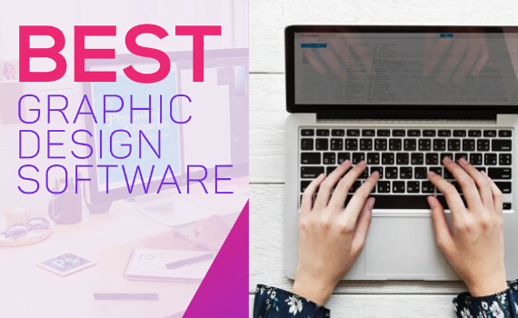 What are the 6 Best Graphic Designing Softwares in 2020?