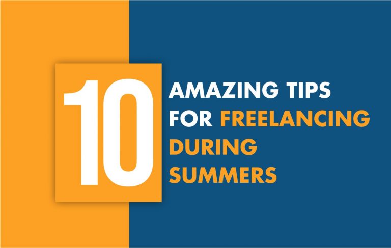 10 amazing tips for Freelancing during summers